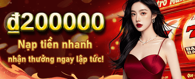 Nhận thưởng nạp lần đầu 100%